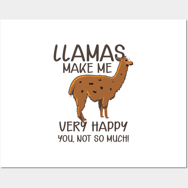 Llama - Llamas make me very happy Wall Art by KC Happy Shop